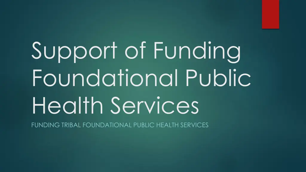 support of funding foundational public health