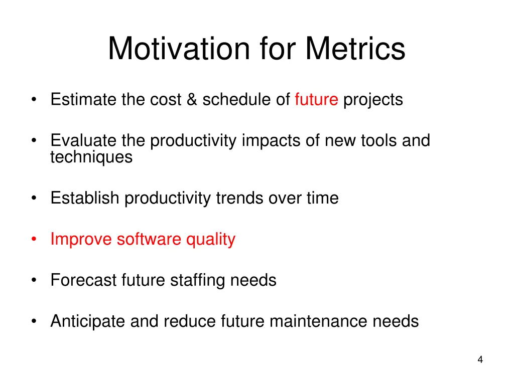 motivation for metrics