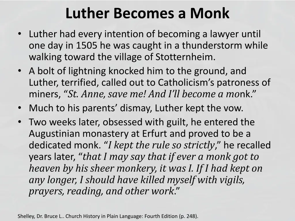 luther becomes a monk luther had every intention