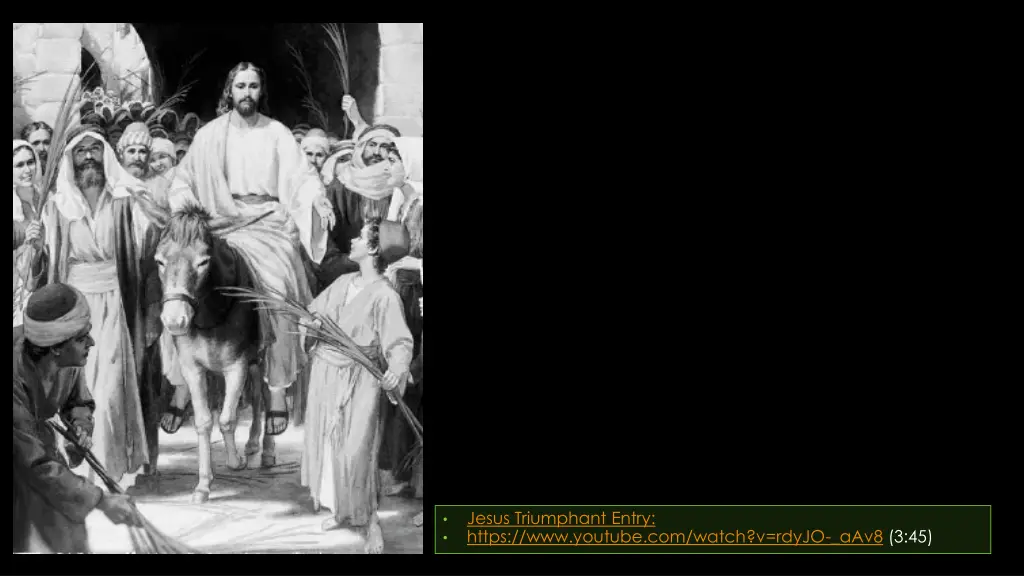 jesus triumphant entry https www youtube