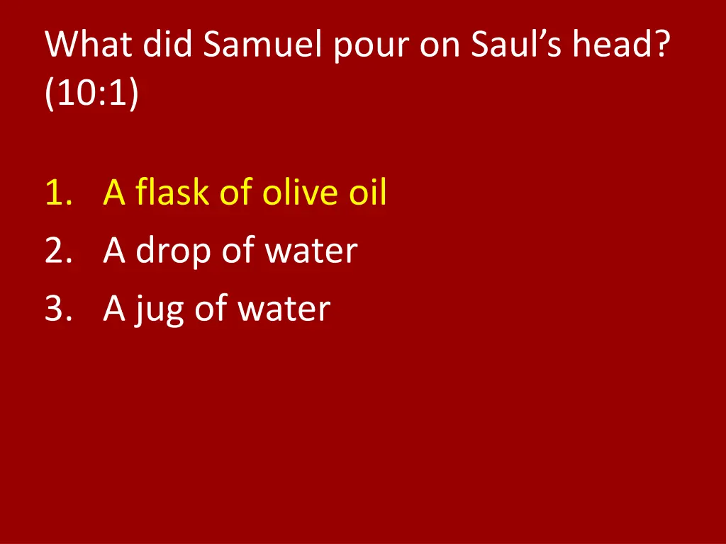 what did samuel pour on saul s head 10 1 1