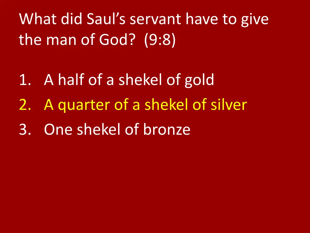 what did saul s servant have to give 1