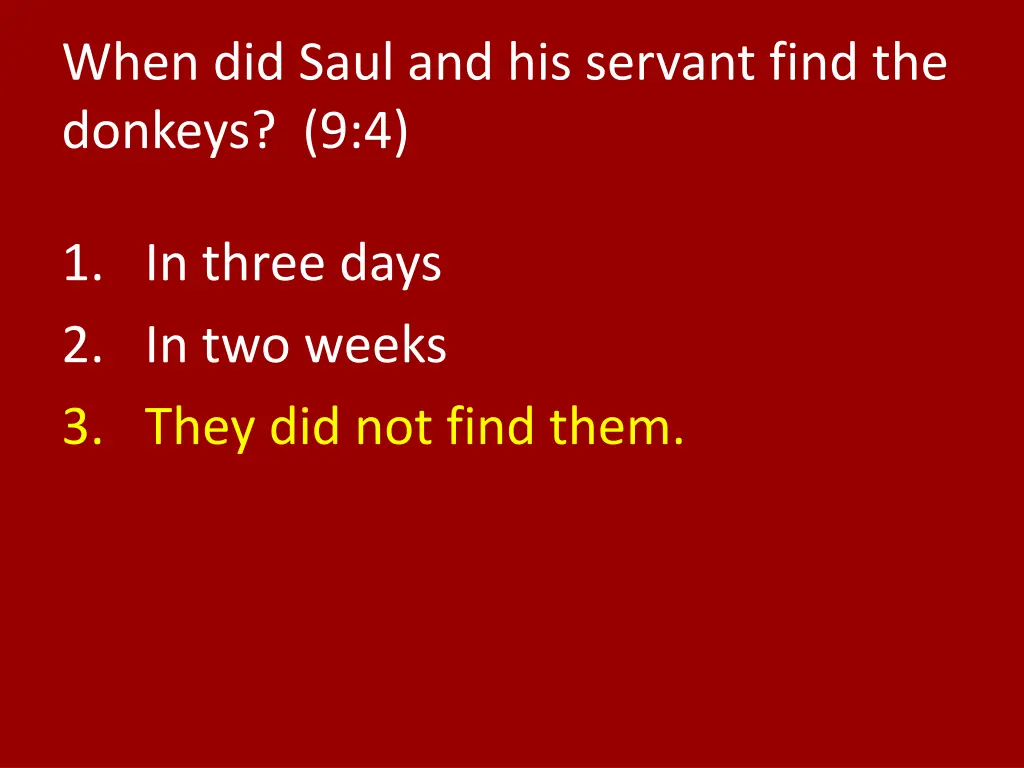 when did saul and his servant find the donkeys 9 4 1