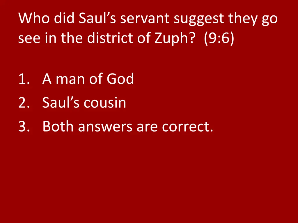 who did saul s servant suggest they