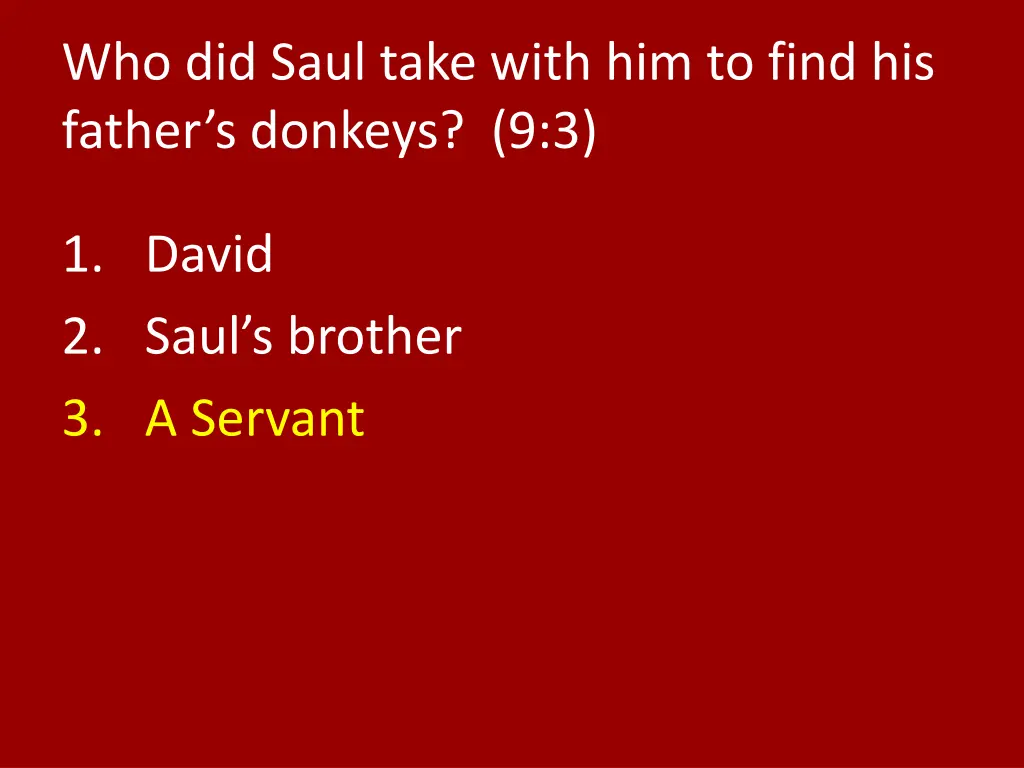 who did saul take with him to find his father 1