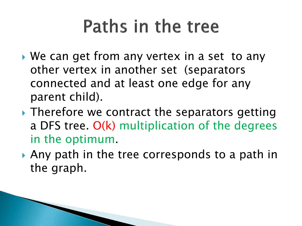 we can get from any vertex in a set to any other
