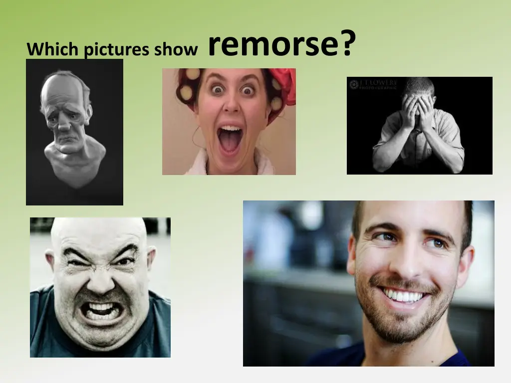 which pictures show remorse