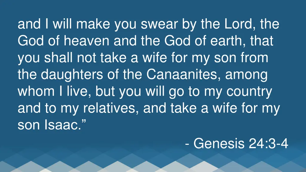 and i will make you swear by the lord
