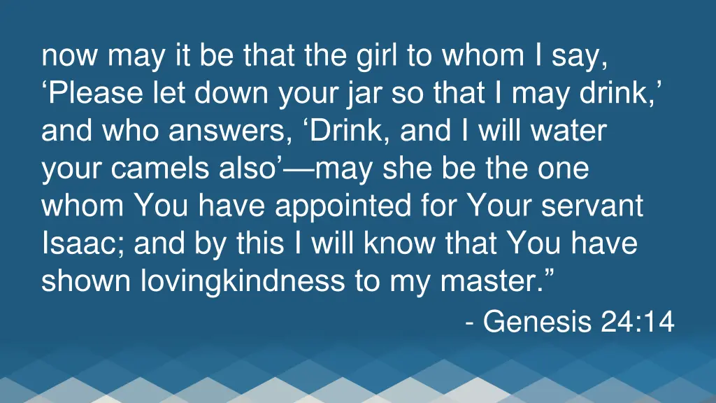 now may it be that the girl to whom i say please
