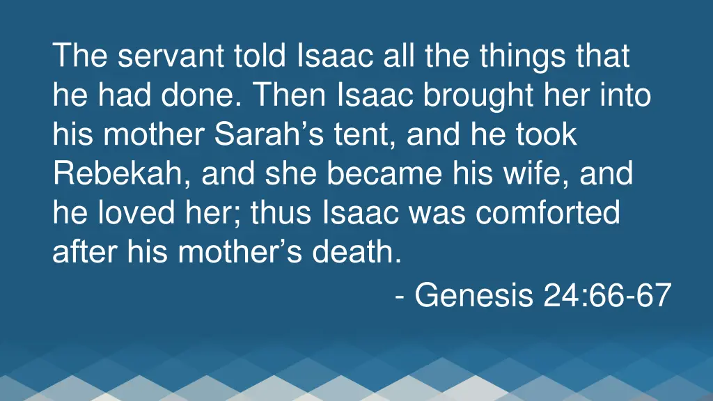 the servant told isaac all the things that