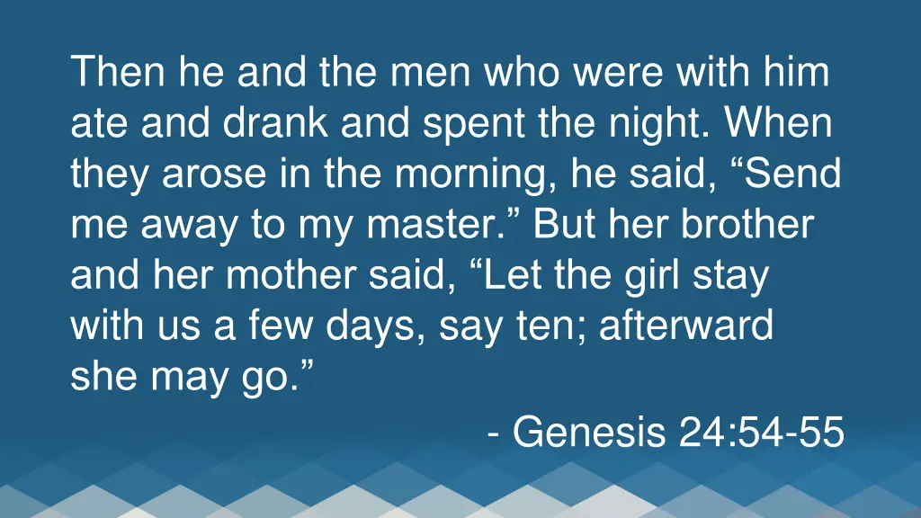 then he and the men who were with