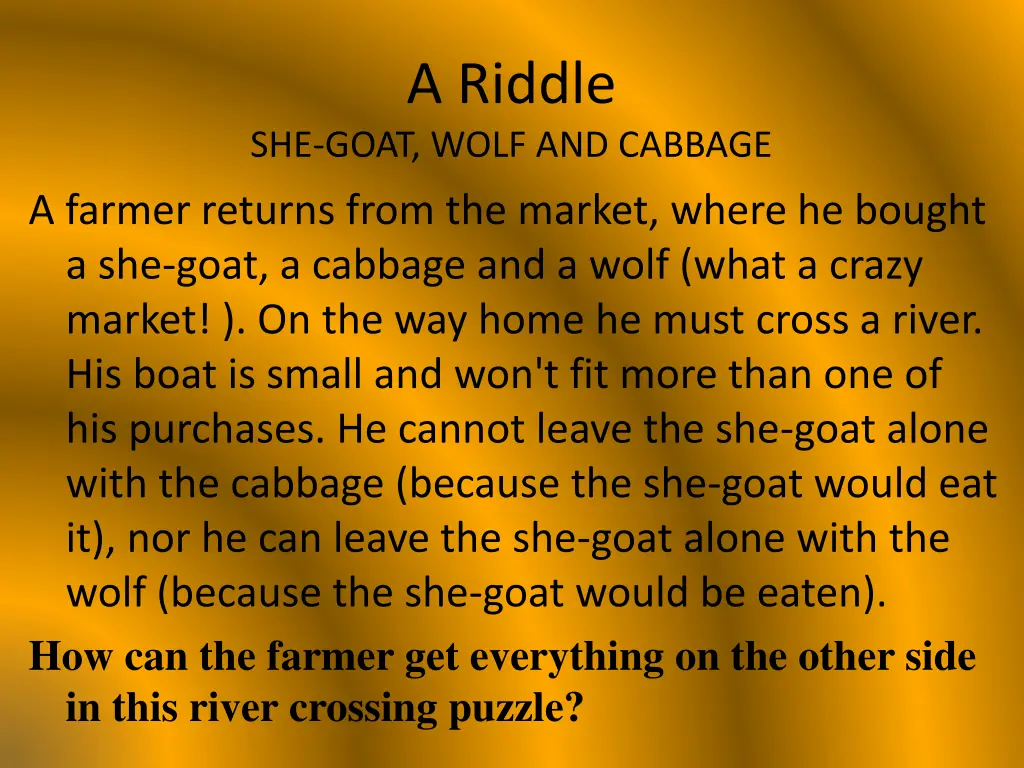 a riddle