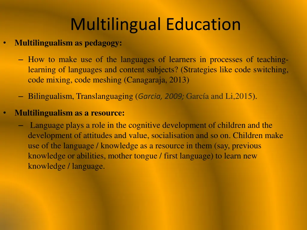 multilingual education multilingualism as pedagogy