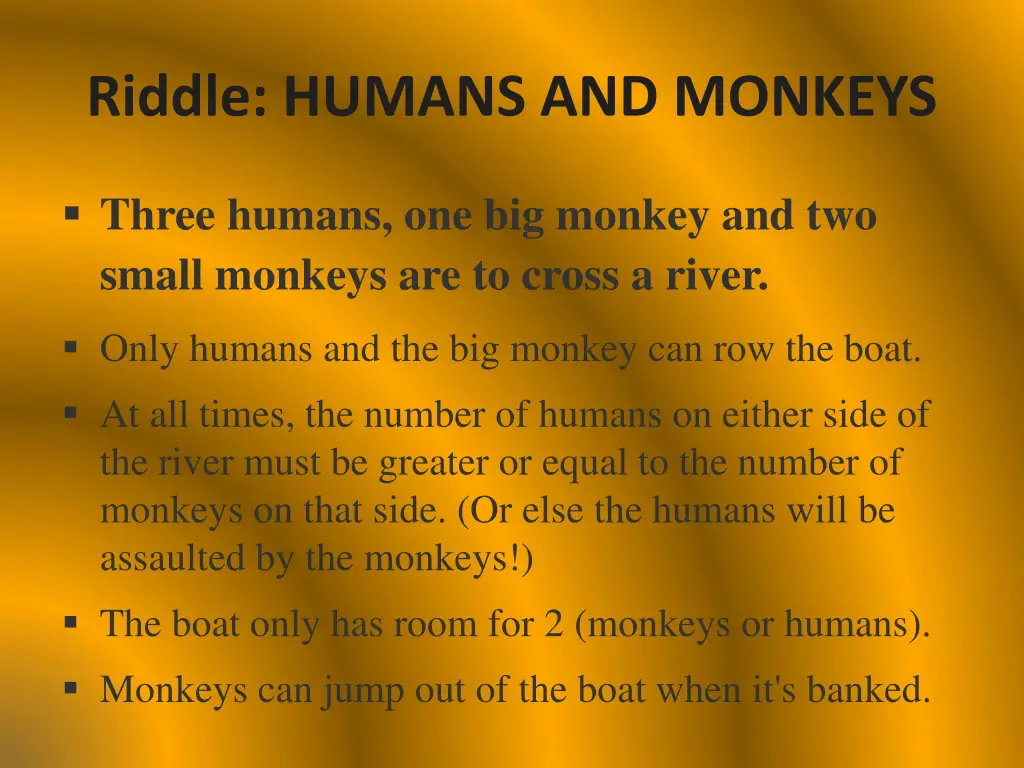 riddle humans and monkeys