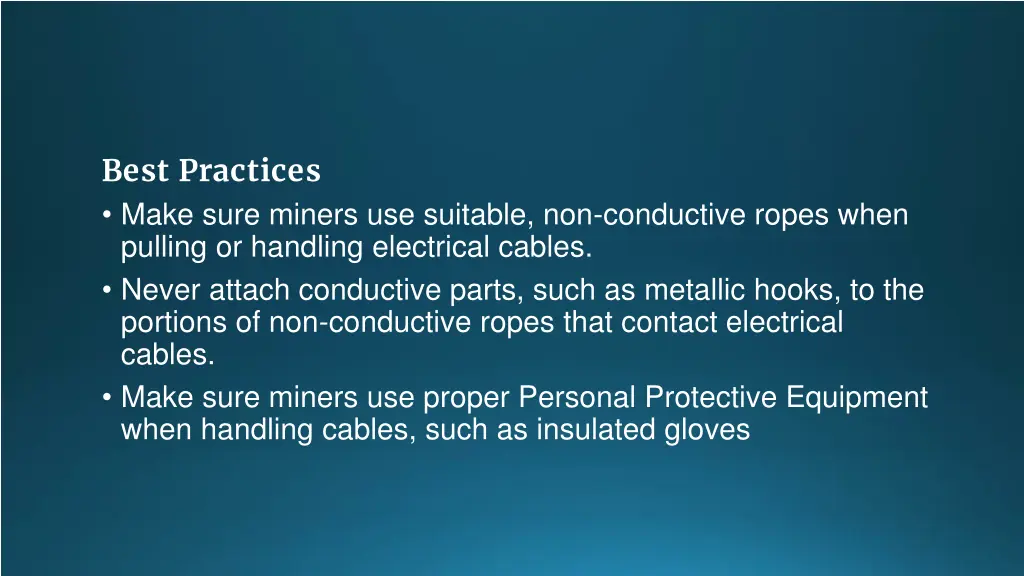 best practices make sure miners use suitable
