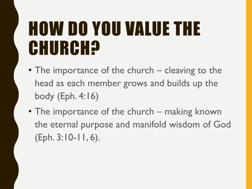 how do you value the church 2