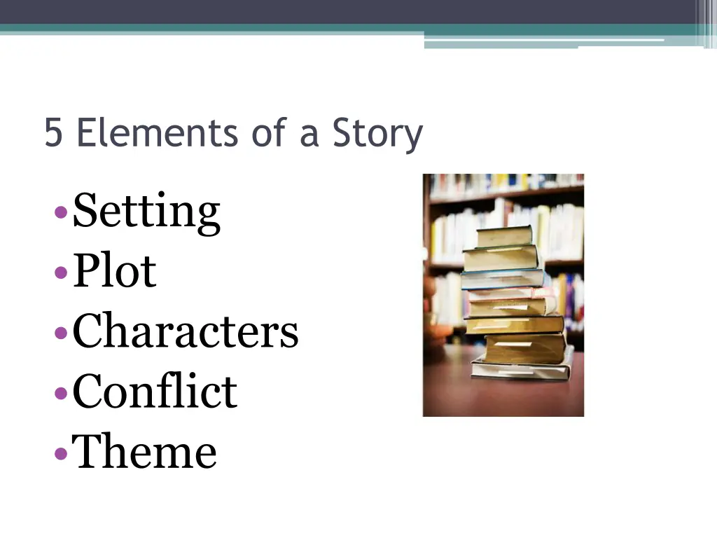 5 elements of a story 1
