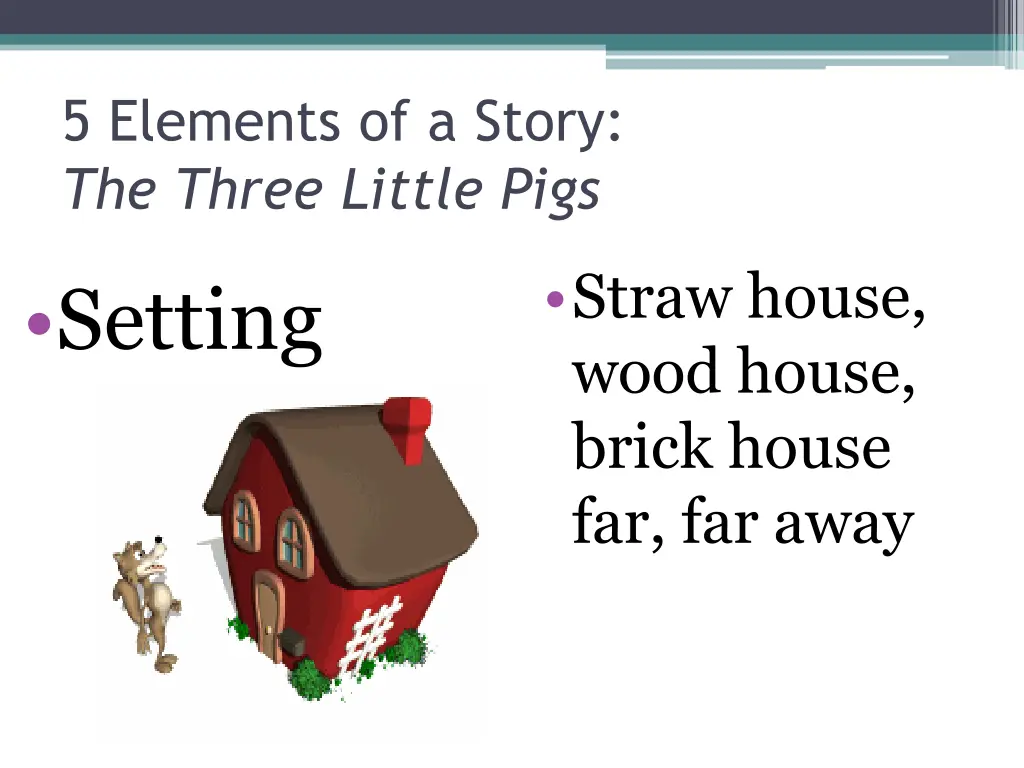 5 elements of a story the three little pigs