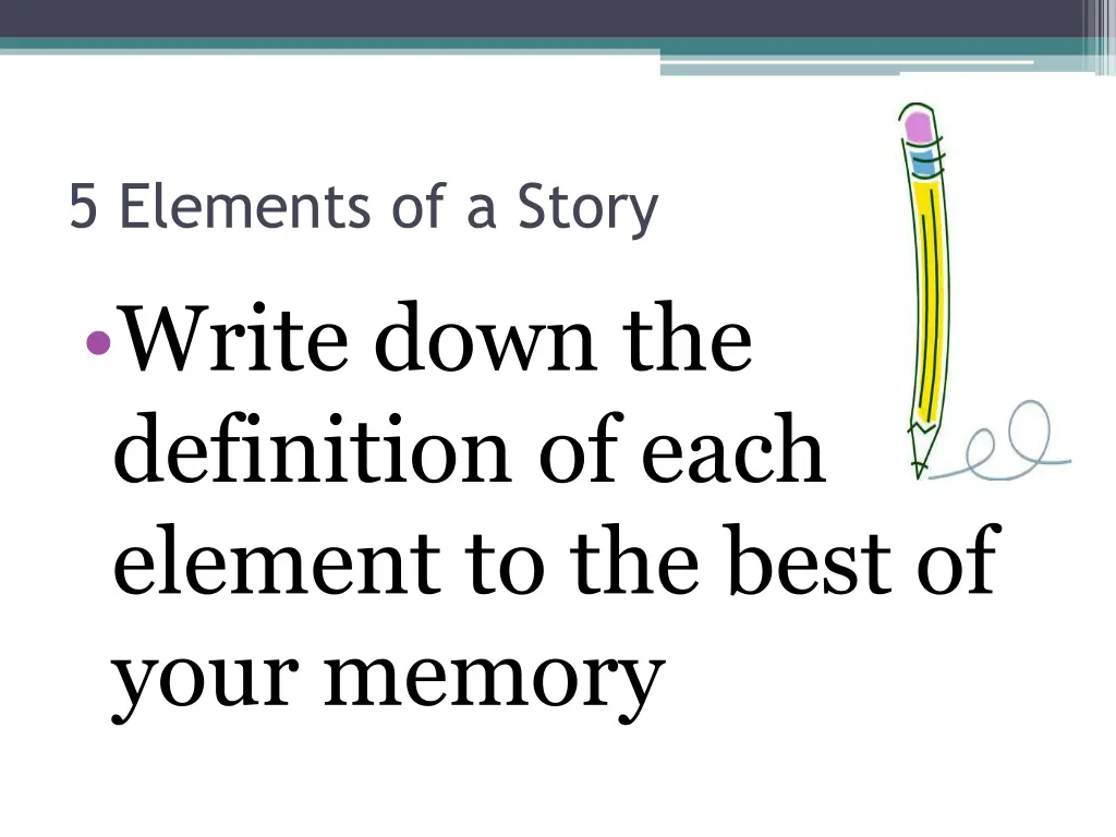 5 elements of a story write down the definition