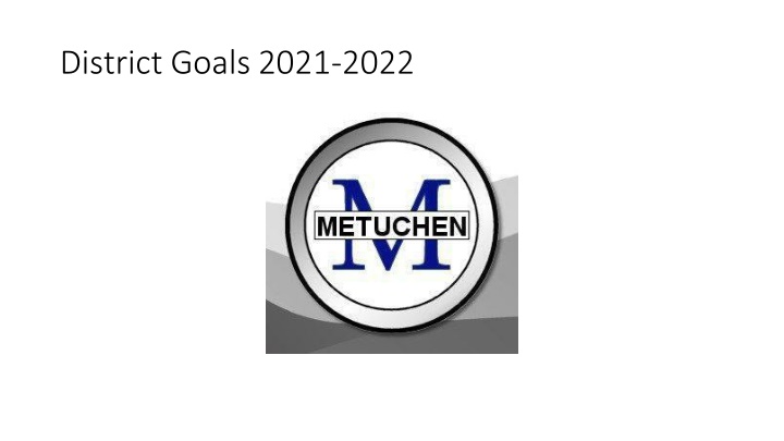 district goals 2021 2022