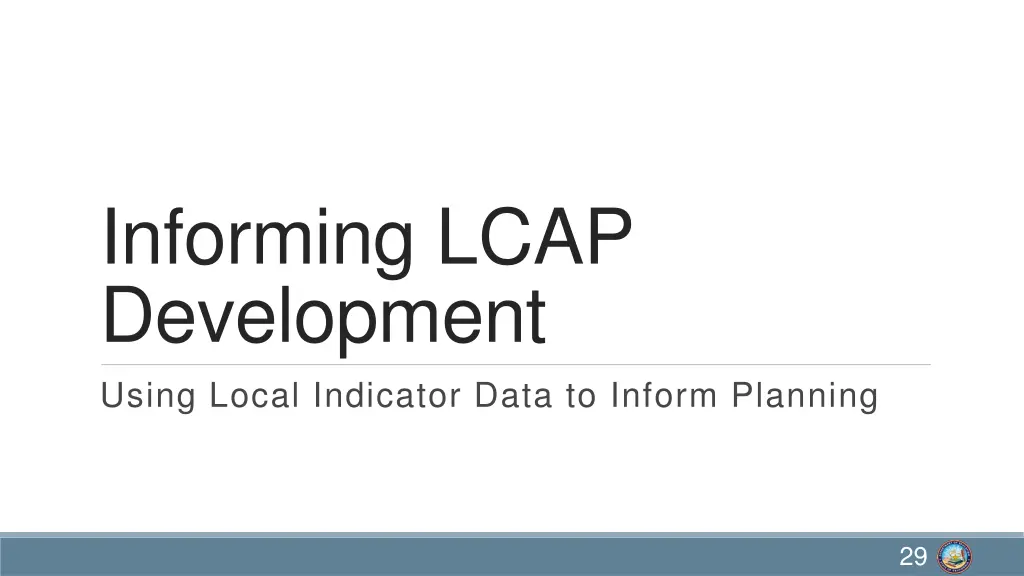 informing lcap development using local indicator