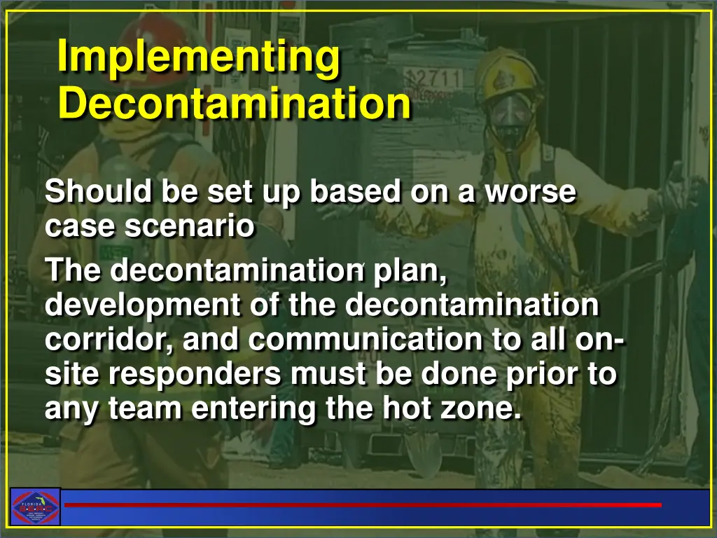 implementing decontamination