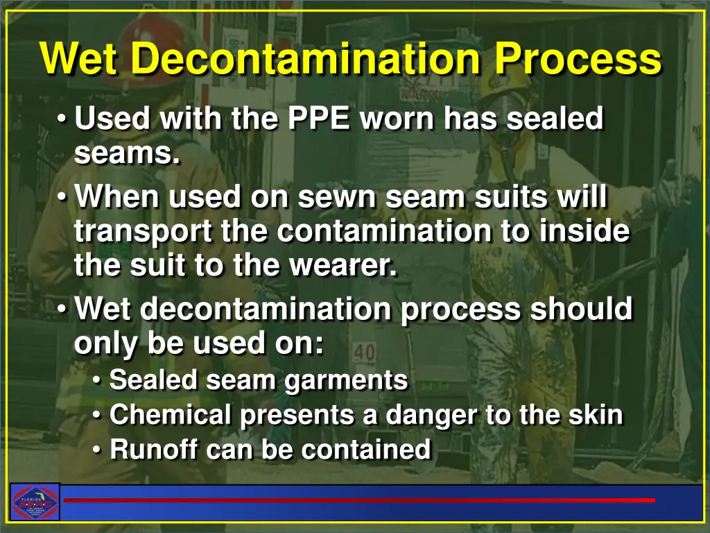 wet decontamination process used with