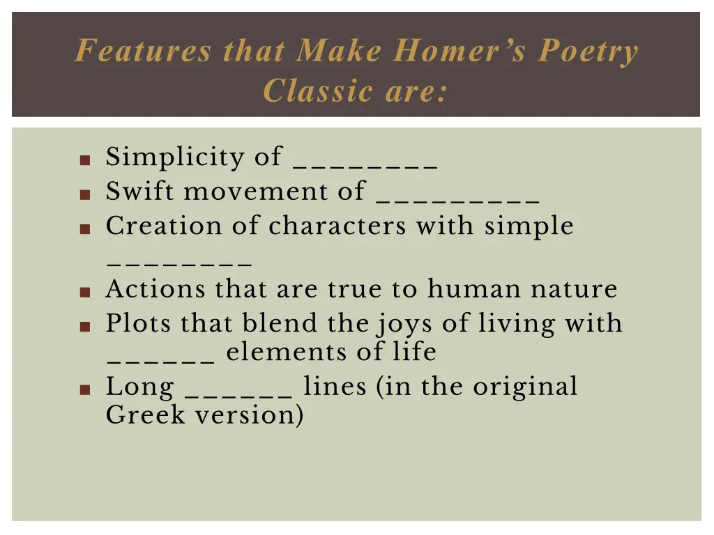 features that make homer s poetry classic are