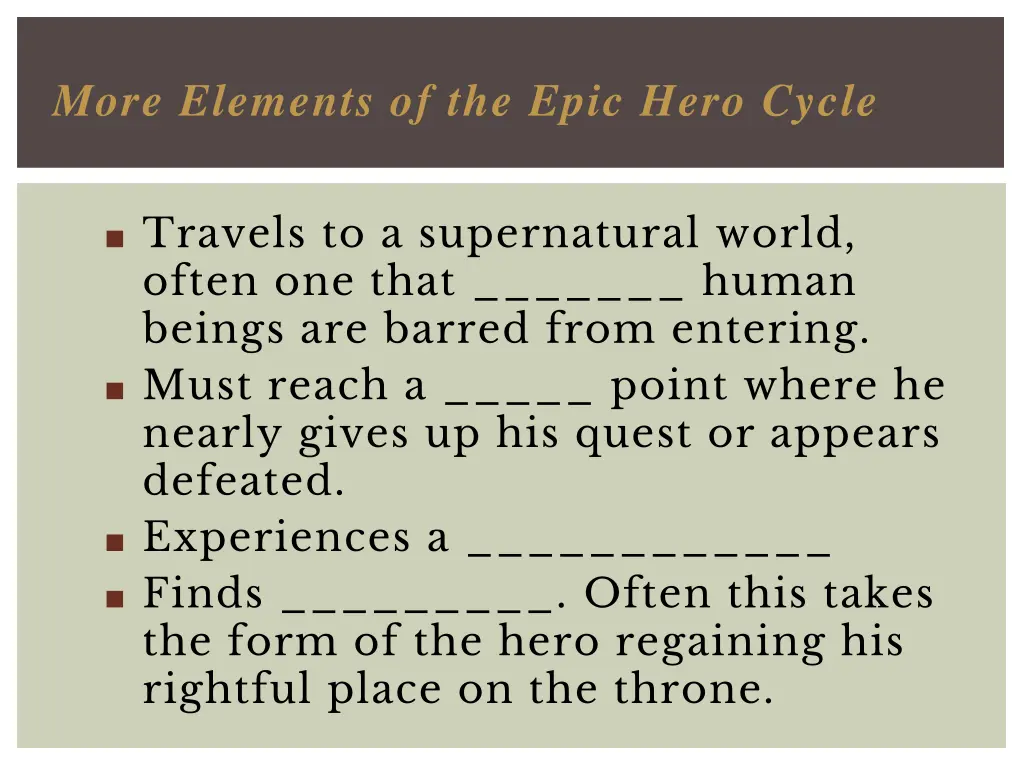 more elements of the epic hero cycle