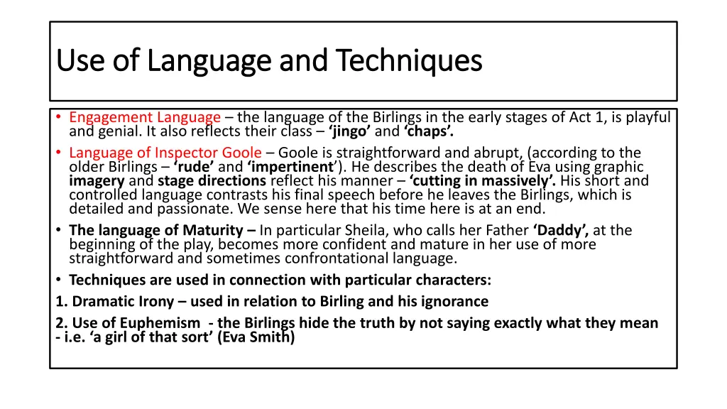 use of language and techniques use of language