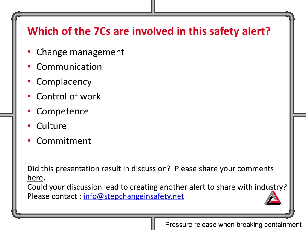 which of the 7cs are involved in this safety alert