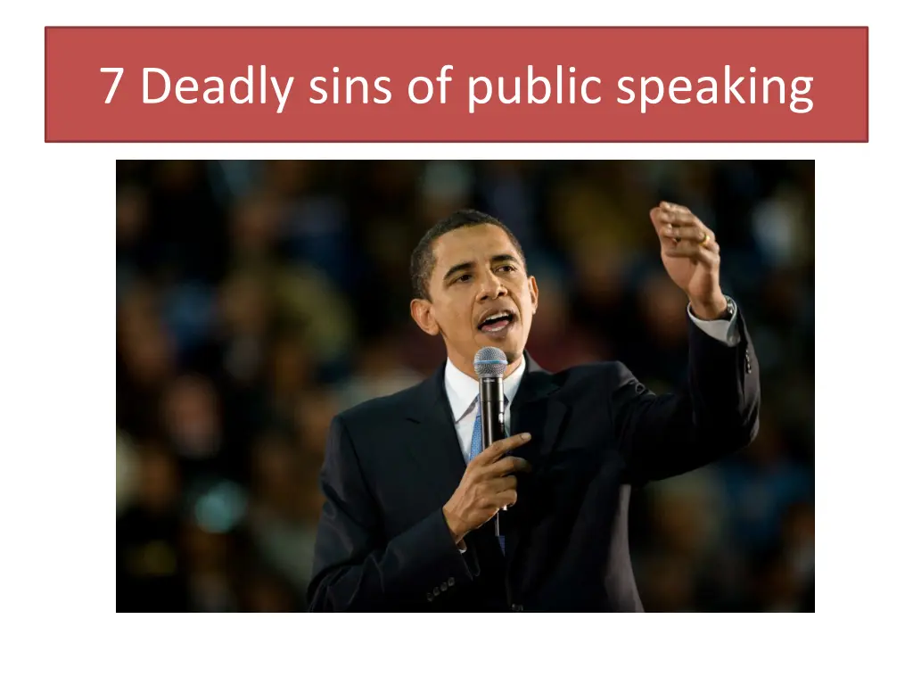 7 deadly sins of public speaking