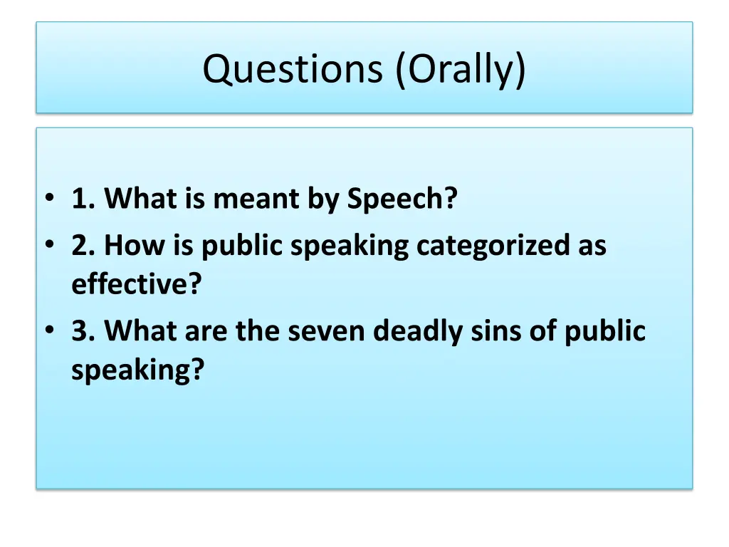 questions orally