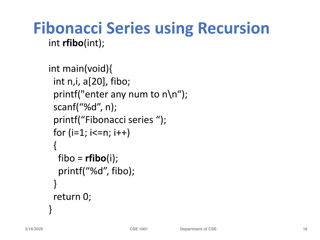 fibonacci series using recursion int rfibo int