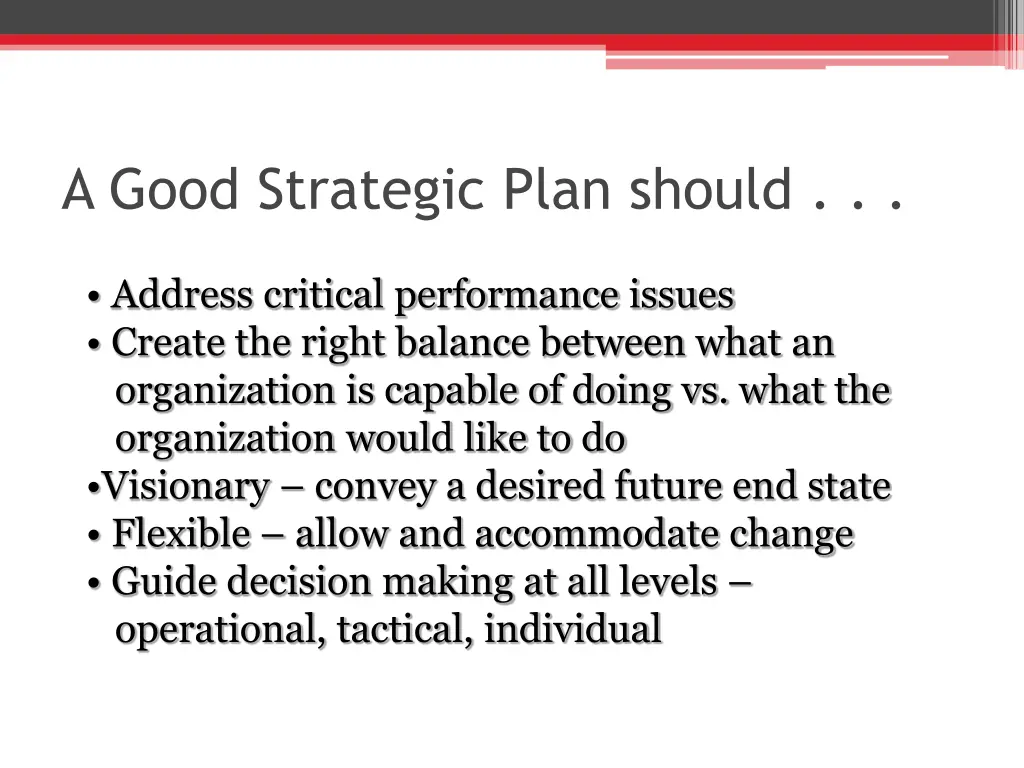 a good strategic plan should