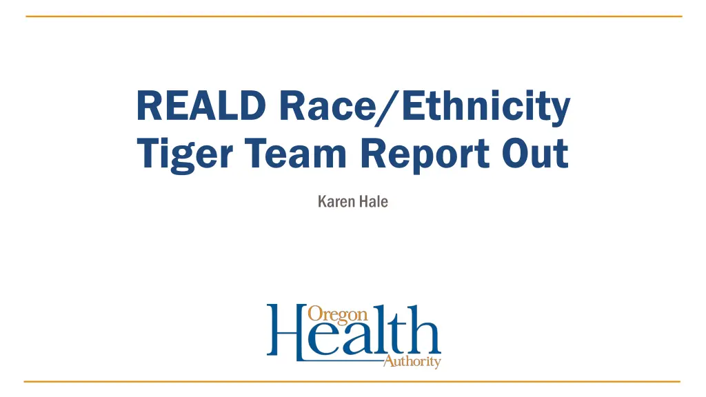 reald race ethnicity tiger team report out