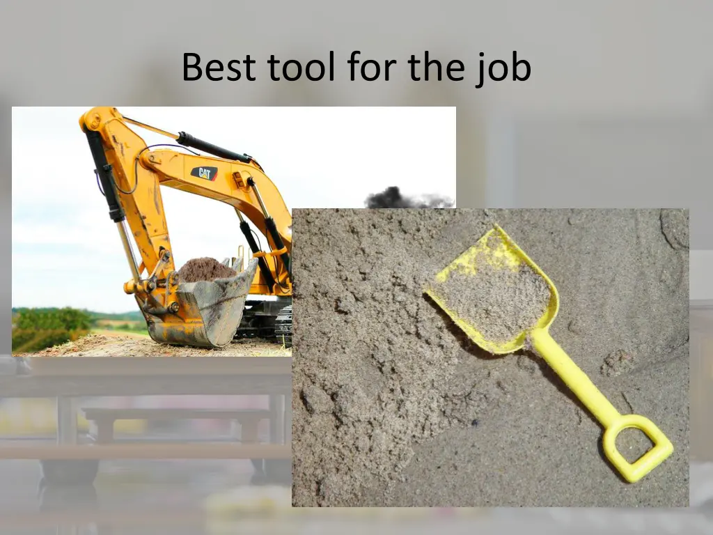 best tool for the job 1