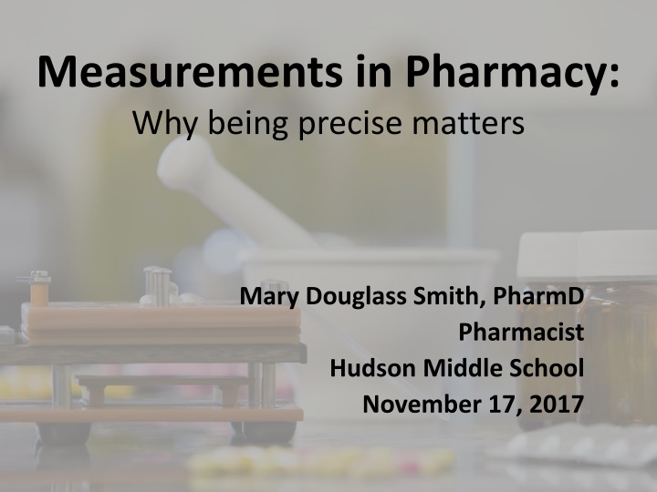 measurements in pharmacy why being precise matters