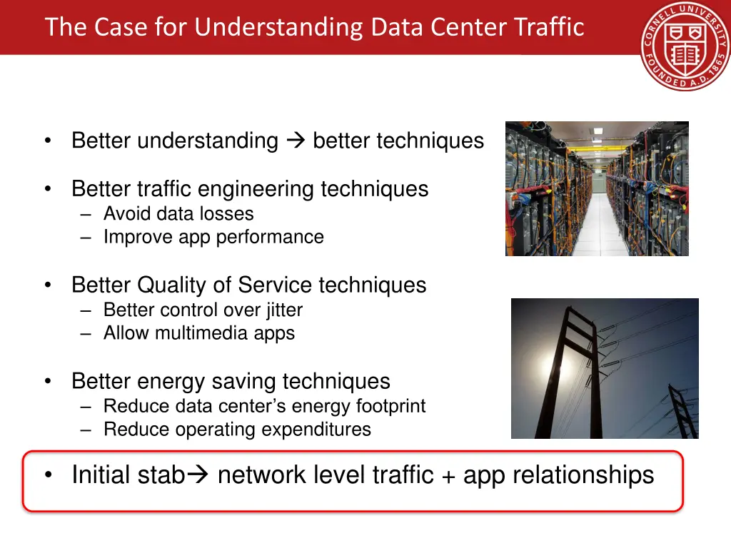 the case for understanding data center traffic