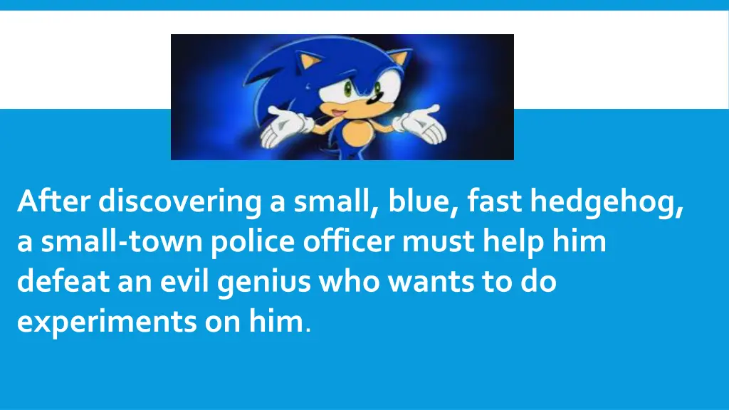 after discovering a small blue fast hedgehog