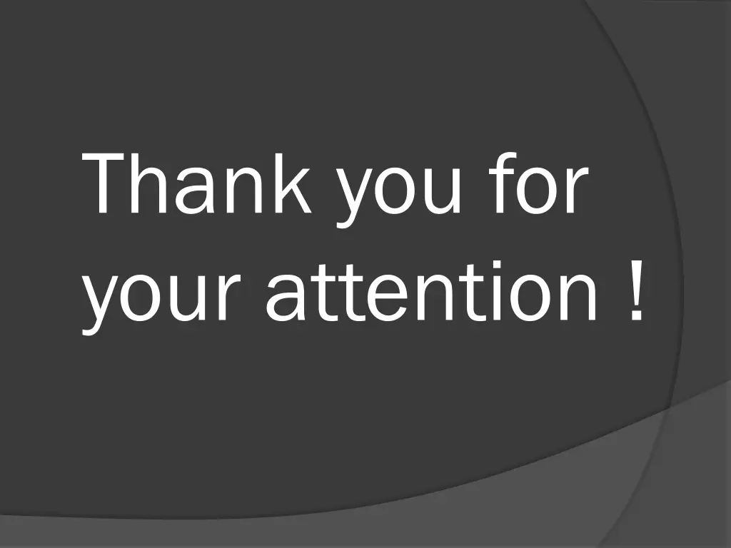 thank you for your attention