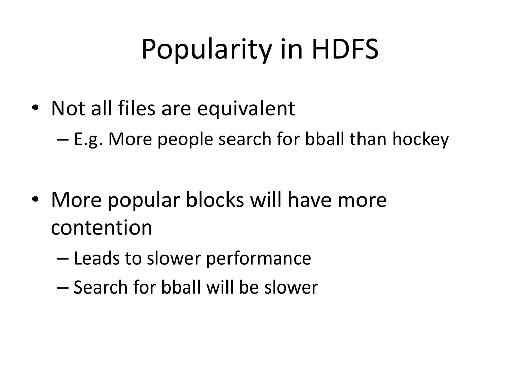 popularity in hdfs