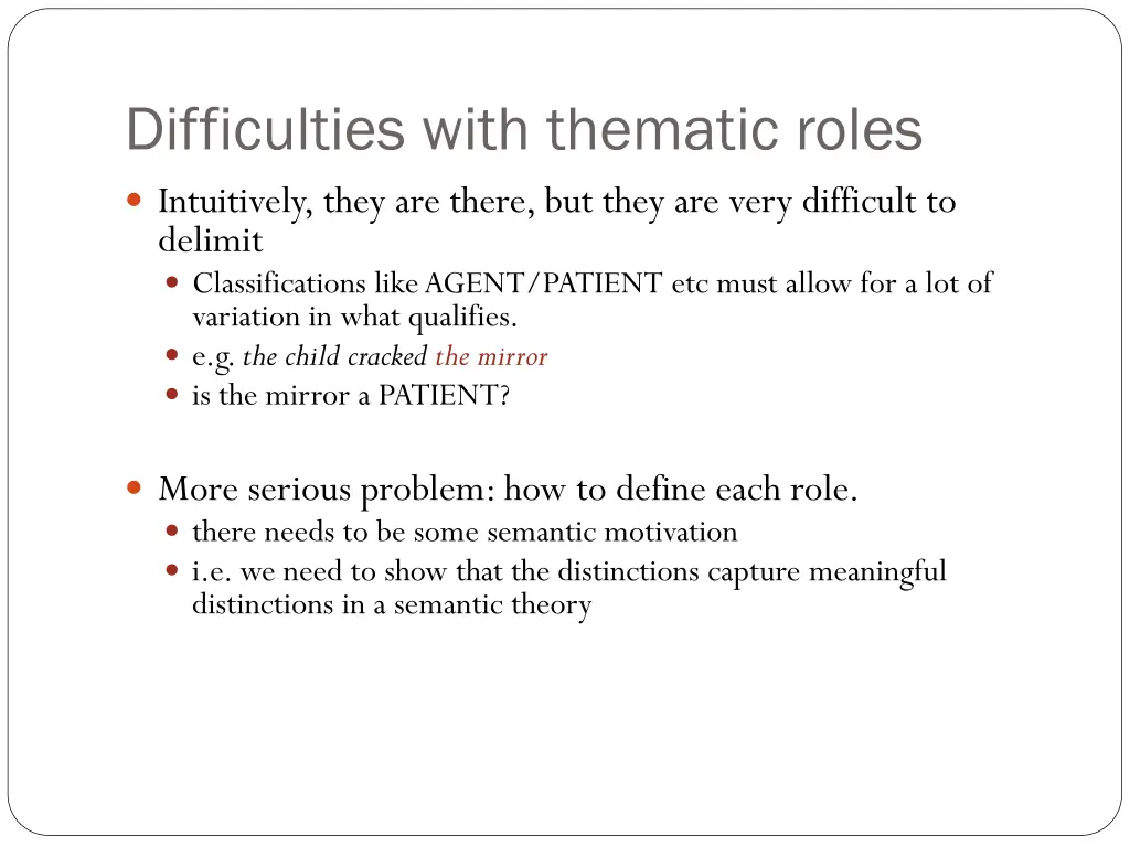 difficulties with thematic roles intuitively they