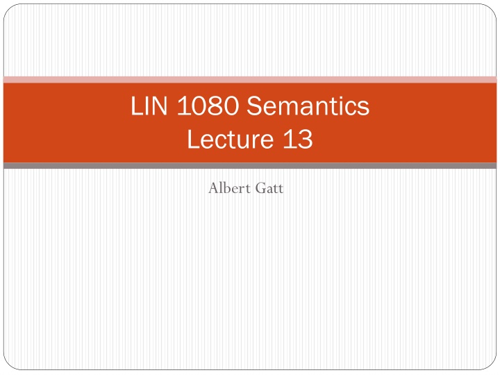 lin 1080 semantics lecture 13