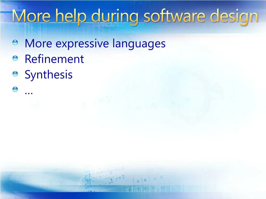 more help during software design