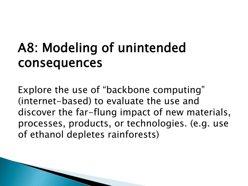 a8 modeling of unintended consequences