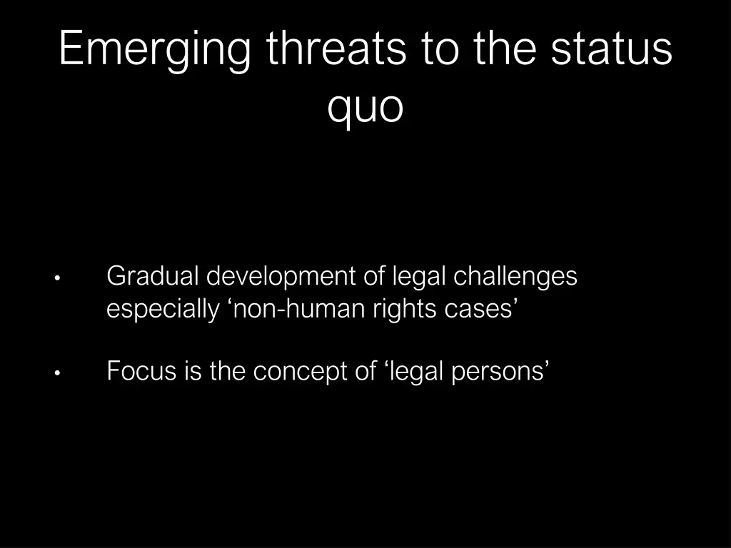 emerging threats to the status quo