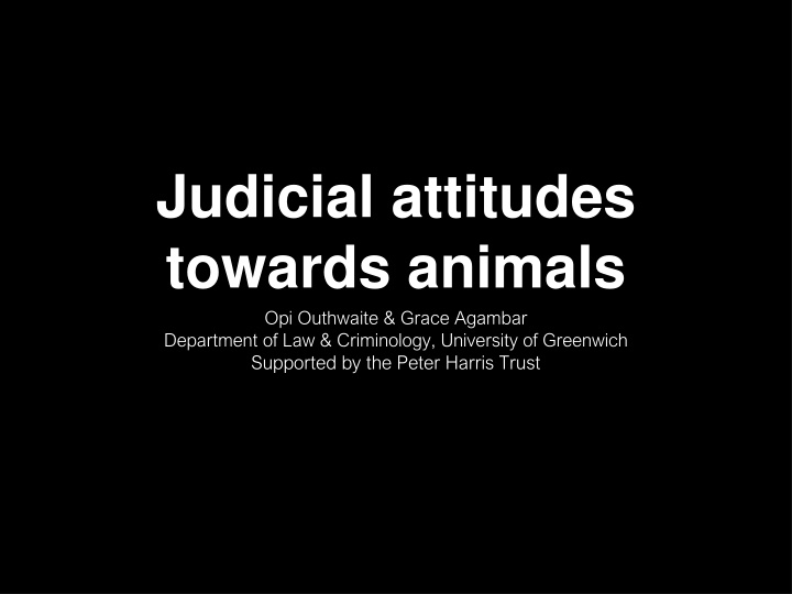 judicial attitudes towards animals opi outhwaite