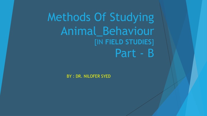 methods of studying animal behaviour in field