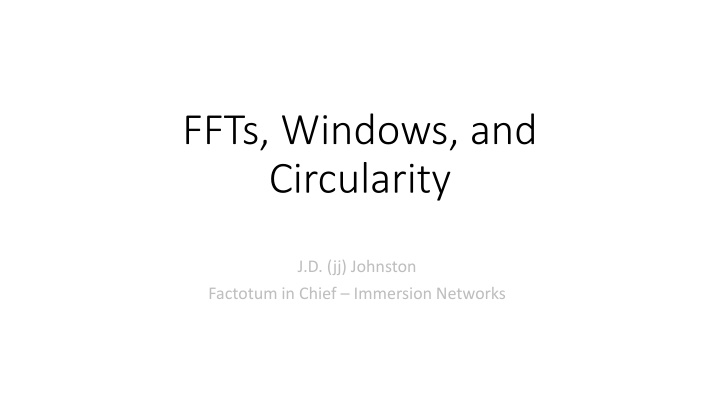 ffts windows and circularity